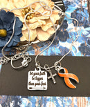 Orange Ribbon Necklace - Let Your Faith be Bigger Than Your Fear - Rock Your Cause Jewelry