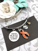 Orange Ribbon Charm Bracelet - Though She Be But Little, She is Fierce - Rock Your Cause Jewelry