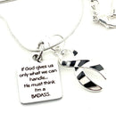 Zebra Ribbon Necklace - If God Gives Us Only What We Can Handle, He Must Think I'm A Badass
