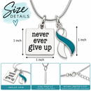 Cervical Cancer Awareness Necklace – Teal & White Ribbon Never Ever Give Up Necklace – Survivor Fighter Encouragement Gift for Women