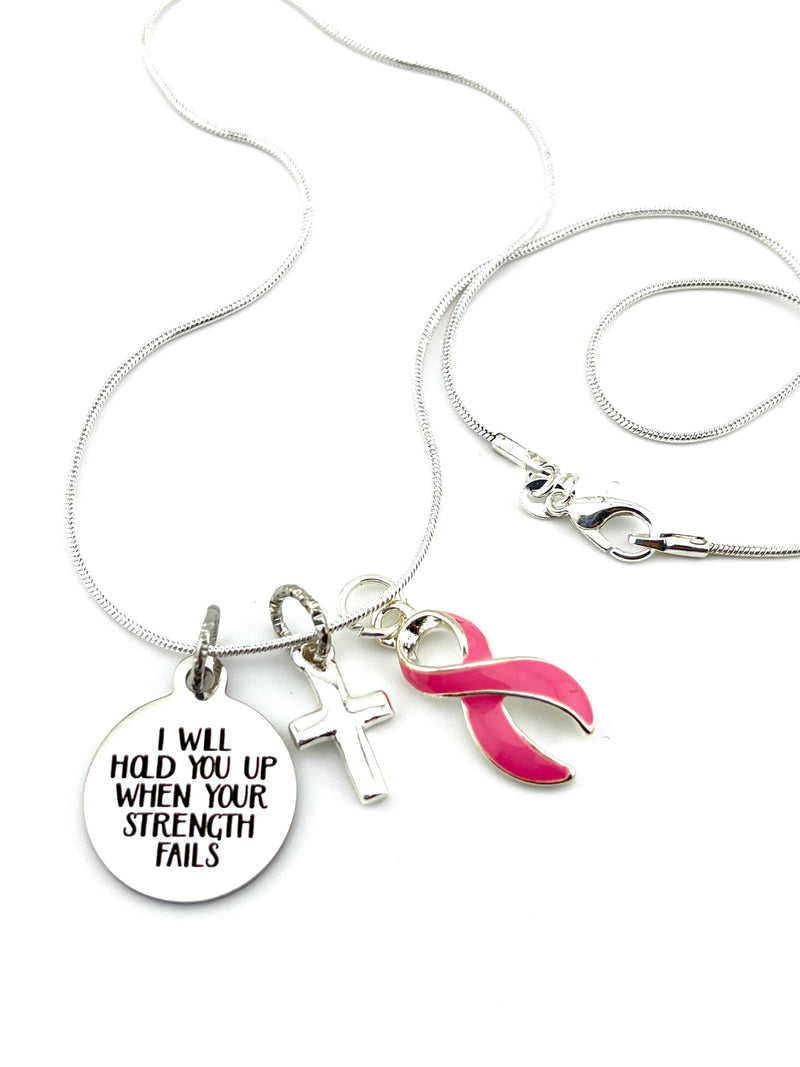 Pink Ribbon Necklace - I Will Hold You Up When Your Strengths Fails / Encouragement Gift