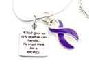 Purple Ribbon Necklace - If God Gives Us Only What We Can Handle... He Must Think I'm a Badass