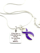 Purple Ribbon Necklace - If God Gives Us Only What We Can Handle... He Must Think I'm a Badass