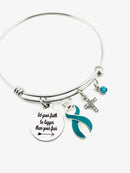 Teal Ribbon Charm Bracelet - Let Your Faith be Bigger than Your Fear