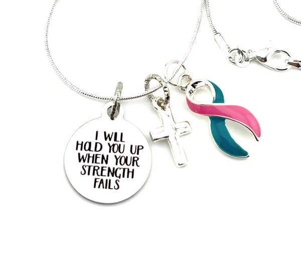 Pink & Teal (Previvor) Ribbon - I Will Hold You Up When Your Strength Fails Necklace