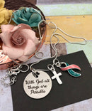 Pink & Teal (Previvor) Ribbon Necklace - With God All Things Are Possible - Rock Your Cause Jewelry