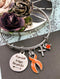 Orange Ribbon Charm Bracelet - Let Your Faith Be Bigger Than Your Fear - Rock Your Cause Jewelry