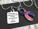 Pink Purple Teal (Thyroid Cancer) Ribbon Necklace - If God Gives Us Only What We Can Handle, He Must Think I'm a Badass Necklace - Rock Your Cause Jewelry