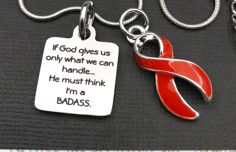 Red Ribbon Necklace - If God Gives Us Only What We Can Handle ... He Must Think I'm A Badass - Rock Your Cause Jewelry