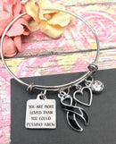 Black Ribbon Charm Bracelet - Your Are More Loved than You Could Possibly Know - Rock Your Cause Jewelry