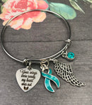 Teal Ribbon Sympathy Bracelet - Your Wings Were Ready, My Heart Was Not - Rock Your Cause Jewelry