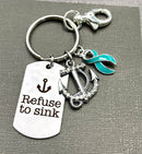 Teal Ribbon Encouragement Keychain - Refuse To Sink - Rock Your Cause Jewelry