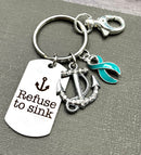 Teal Ribbon Encouragement Keychain - Refuse To Sink - Rock Your Cause Jewelry