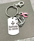 Pink Ribbon Encouragement Keychain – Refuse to Sink - Rock Your Cause Jewelry