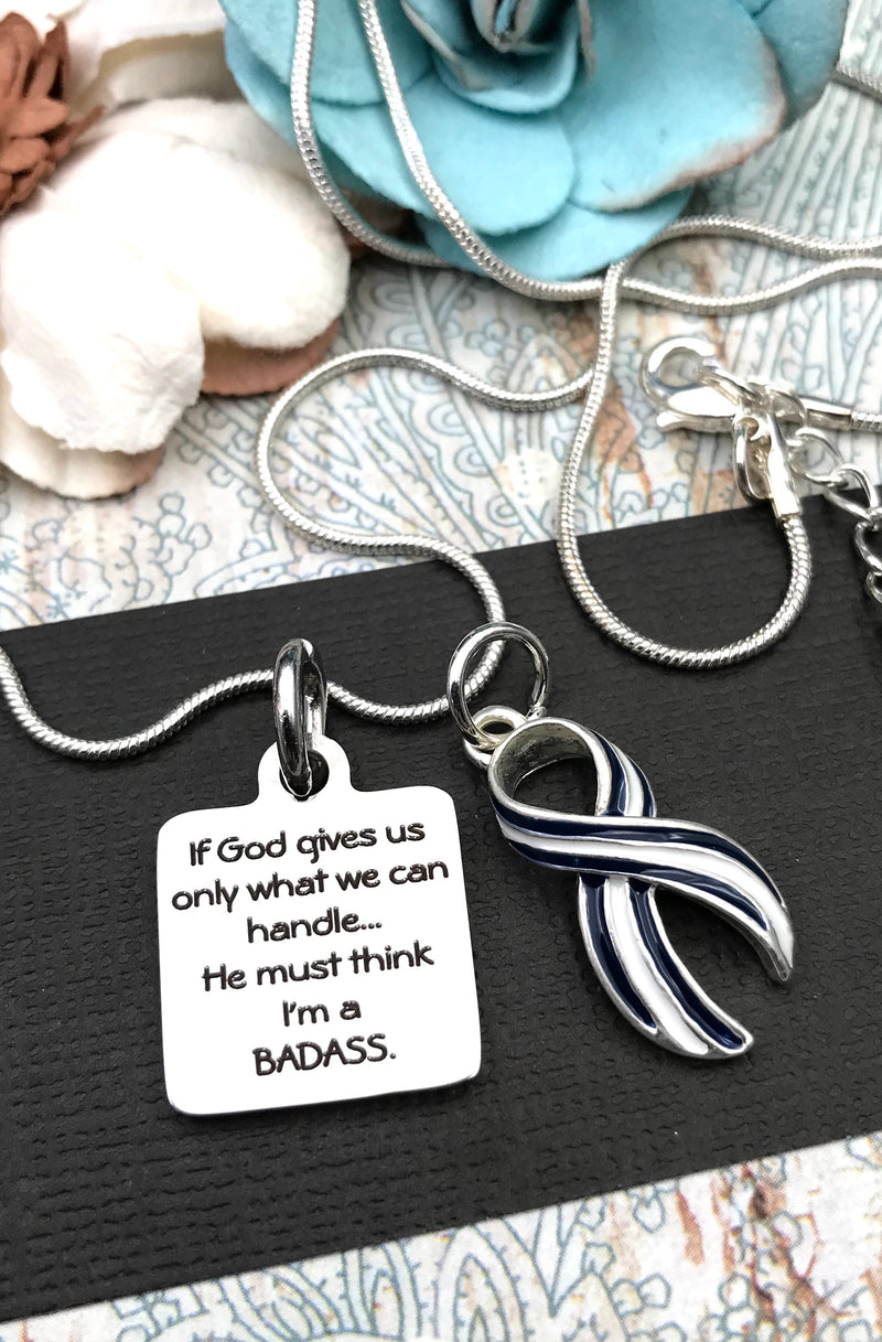 Pick Your Ribbon Necklace - If God Gives Us Only What We Can Handle, He Must Think I'm A Badass Necklace - Rock Your Cause Jewelry